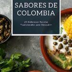🍽️ Descubre las deliciosas recetas de comidas de Colombia: ¡Sabores que conquistan! 🇨🇴✨