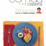 🍽️ Recetas de Teresa Ocampo Perú: Deléitate con los sabores auténticos de la cocina peruana 🇵🇪