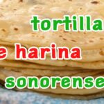 🌮¡Deliciosas tortillas de harina en Hermosillo, Sonora! Descubre la auténtica tradición culinaria 👨‍🍳